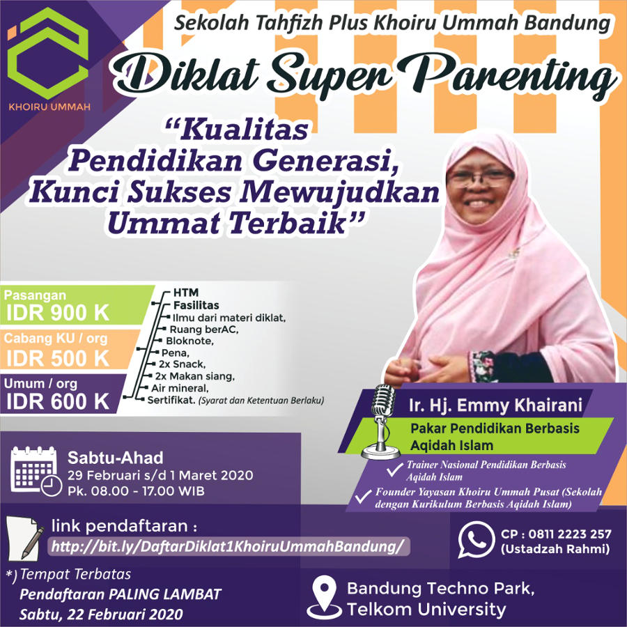 Diklat Super Parenting Khoiru Ummah Bandung - STP SD Khoiru Ummah sekolah tahfizh tahfidz unggulan terbaik penghafal Al Quran di Bandung